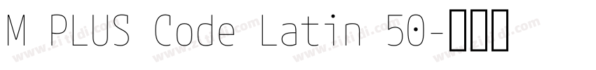 M PLUS Code Latin 50字体转换